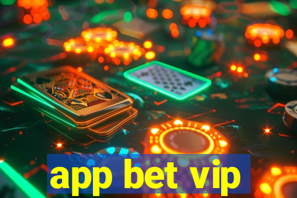 app bet vip